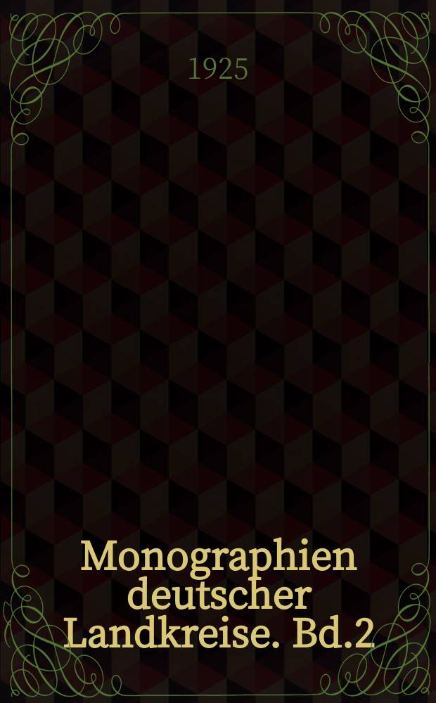 Monographien deutscher Landkreise. Bd.2 : Der Landkreis Sorau N.-L.