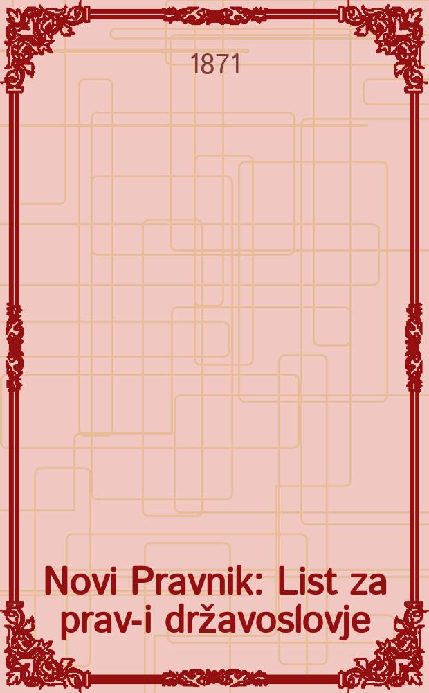 Novi Pravnik : List za pravo- i državoslovje