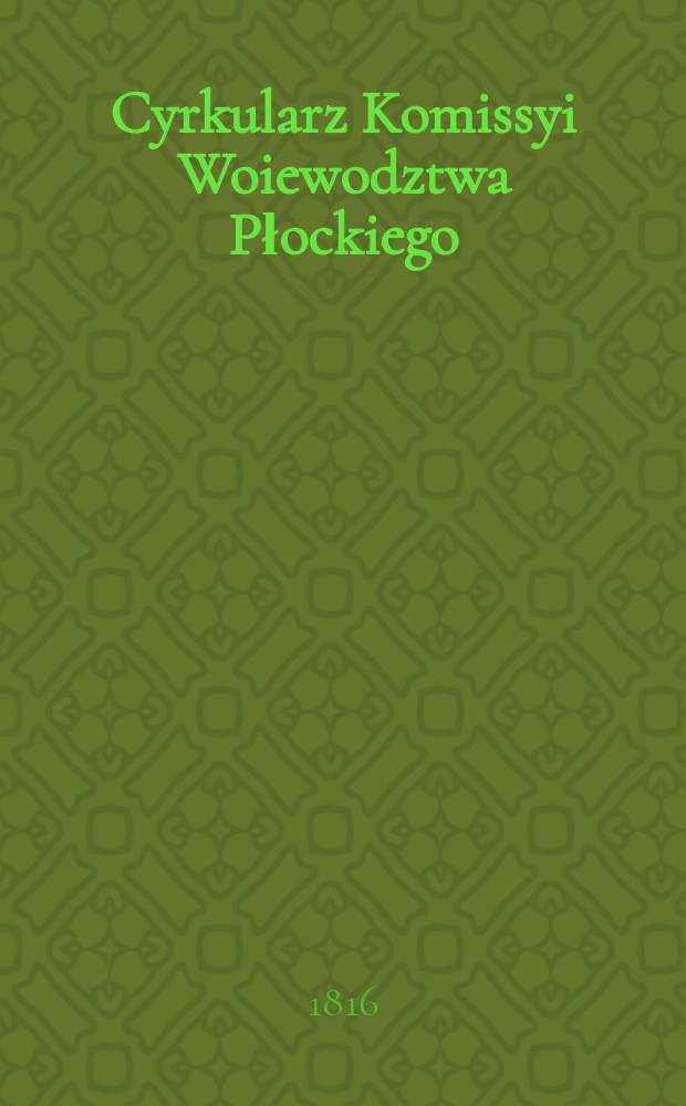 Cyrkularz Komissyi Woiewodztwa Płockiego