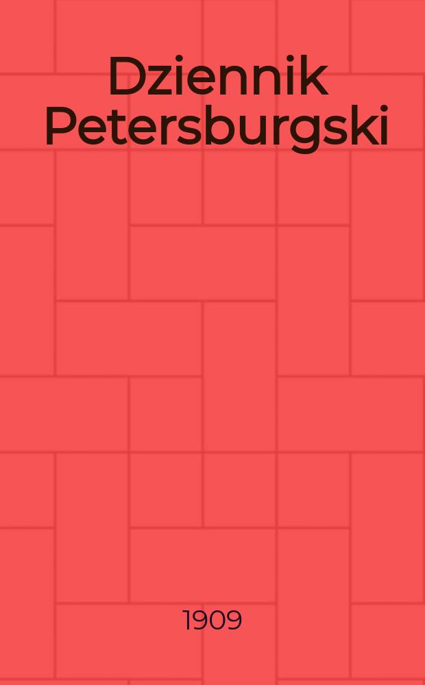 Dziennik Petersburgski : Organ kolonij polskich w cesarstwie Rosyjskiem