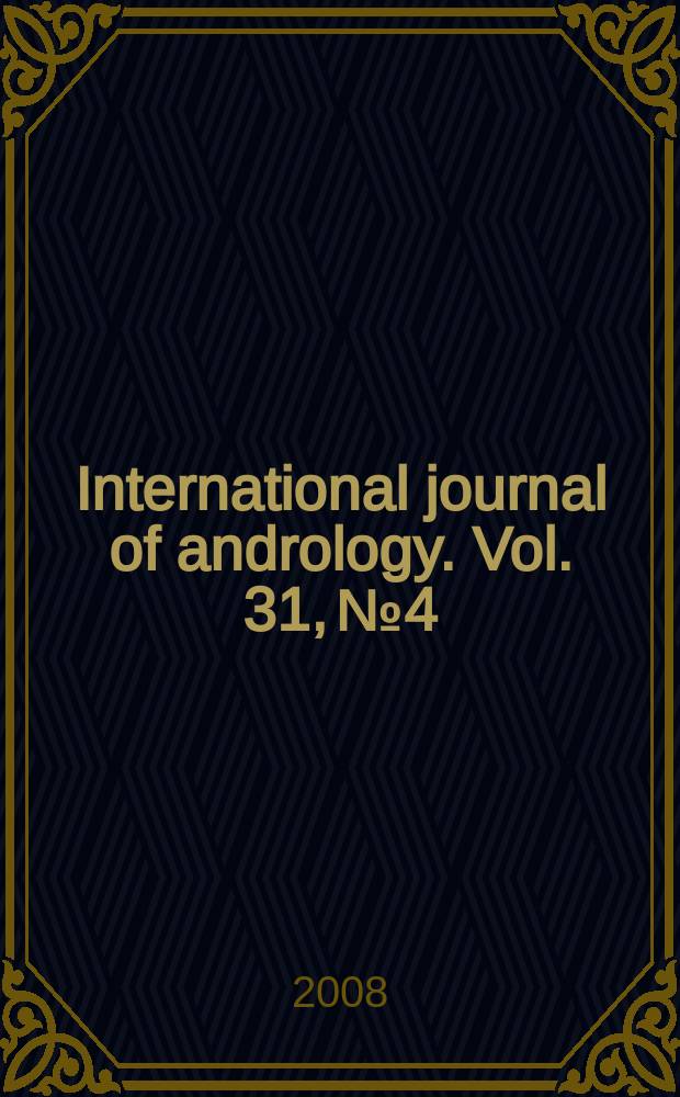 International journal of andrology. Vol. 31, № 4