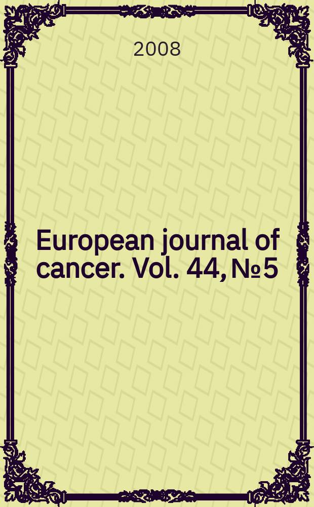 European journal of cancer. Vol. 44, № 5