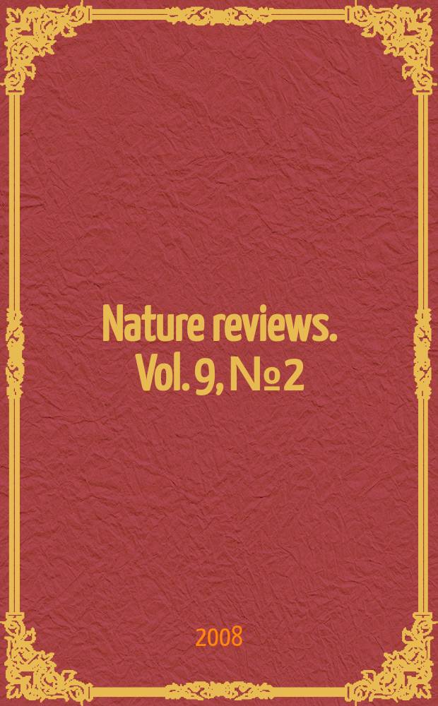 Nature reviews. Vol. 9, № 2