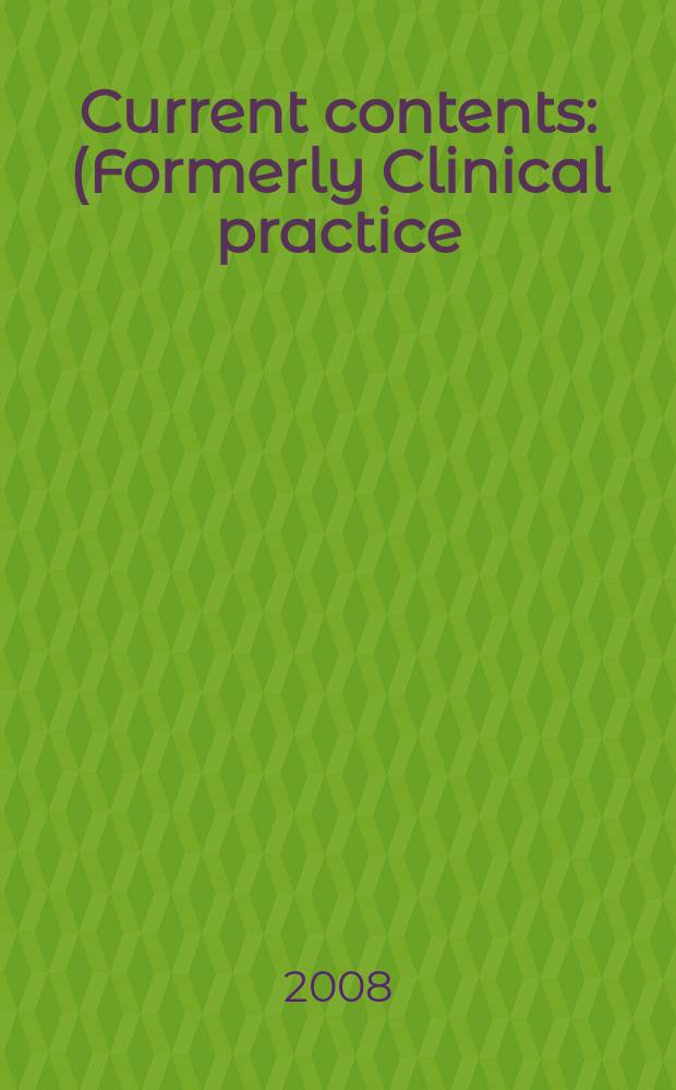 Current contents : (Formerly Clinical practice). Vol. 36, № 27