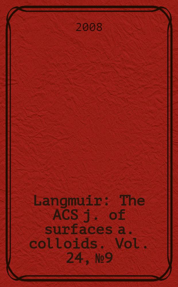 Langmuir : The ACS j. of surfaces a. colloids. Vol. 24, № 9