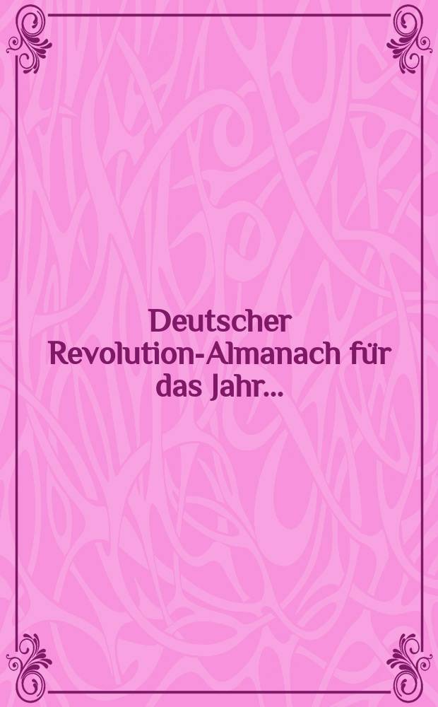 Deutscher Revolutions- Almanach für das Jahr ...