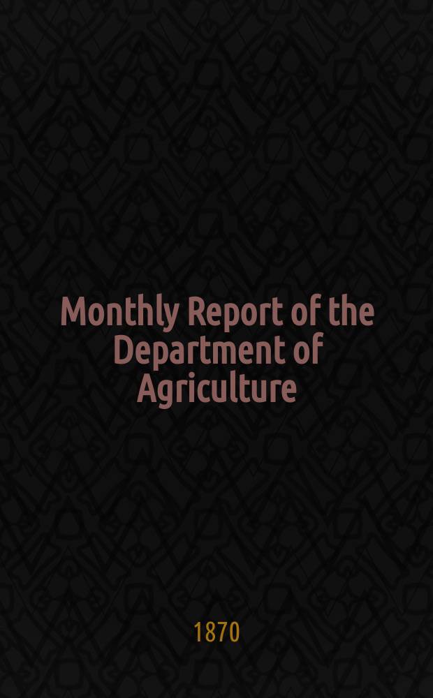 Monthly Report of the Department of Agriculture
