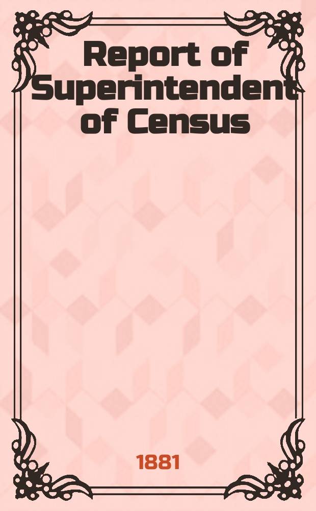 Report of Superintendent of Census