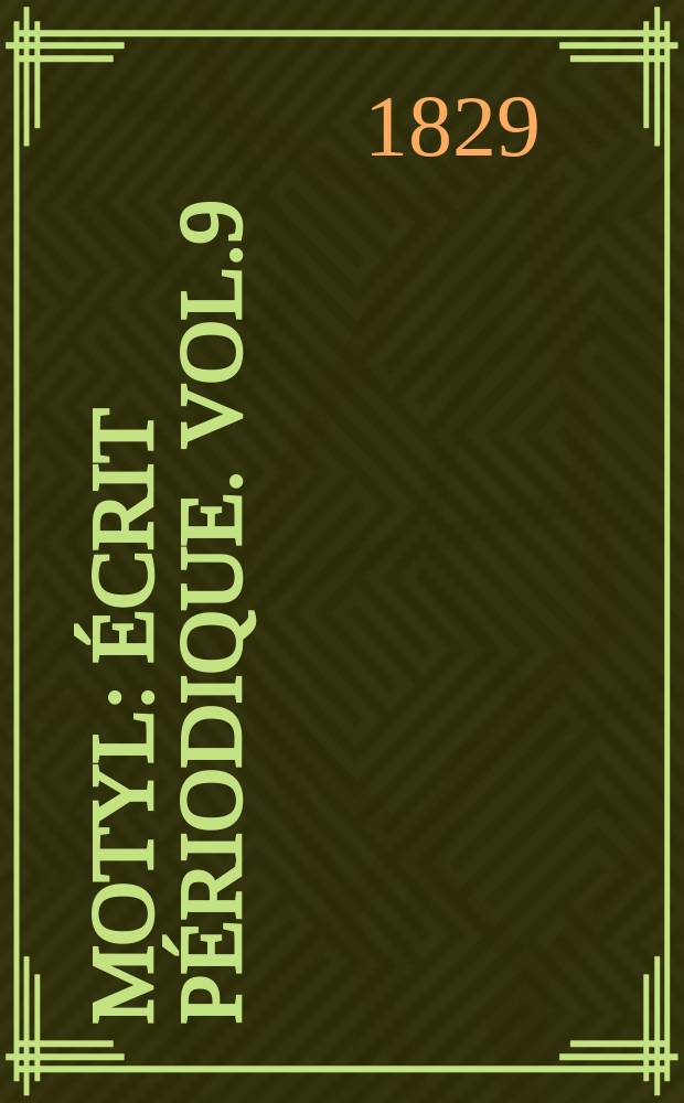 Motyl : &Eacute;crit p&eacute;riodique. Vol.9