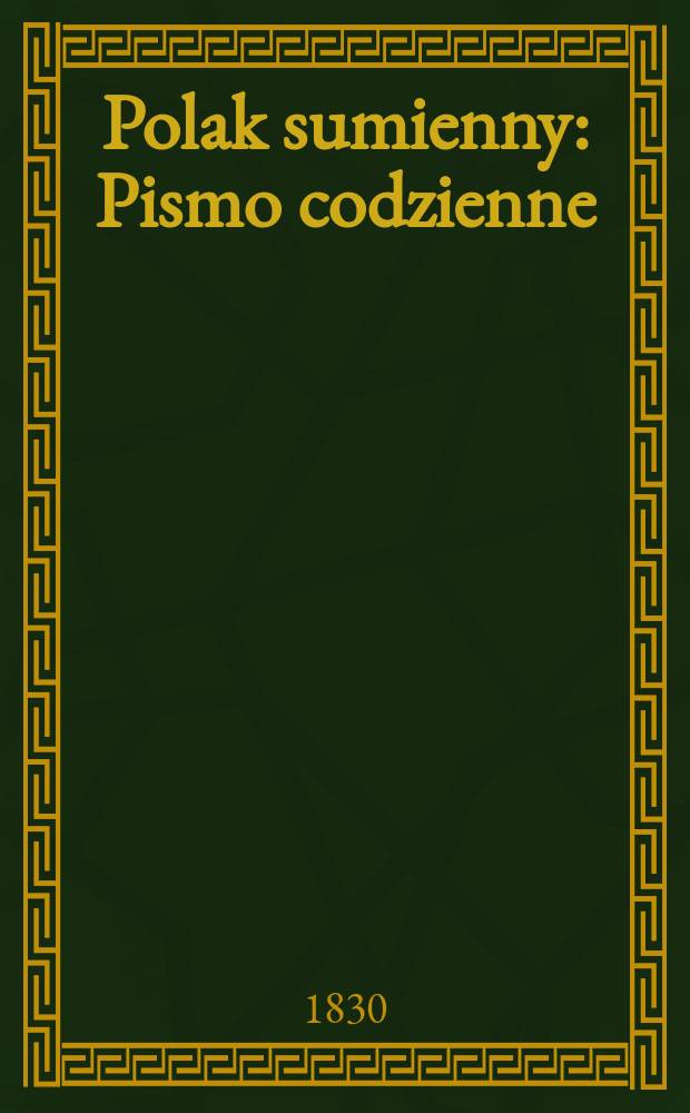 Polak sumienny : Pismo codzienne