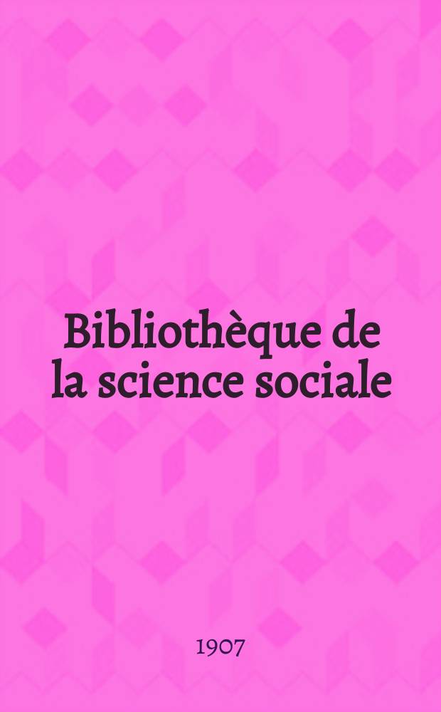 Bibliothèque de la science sociale