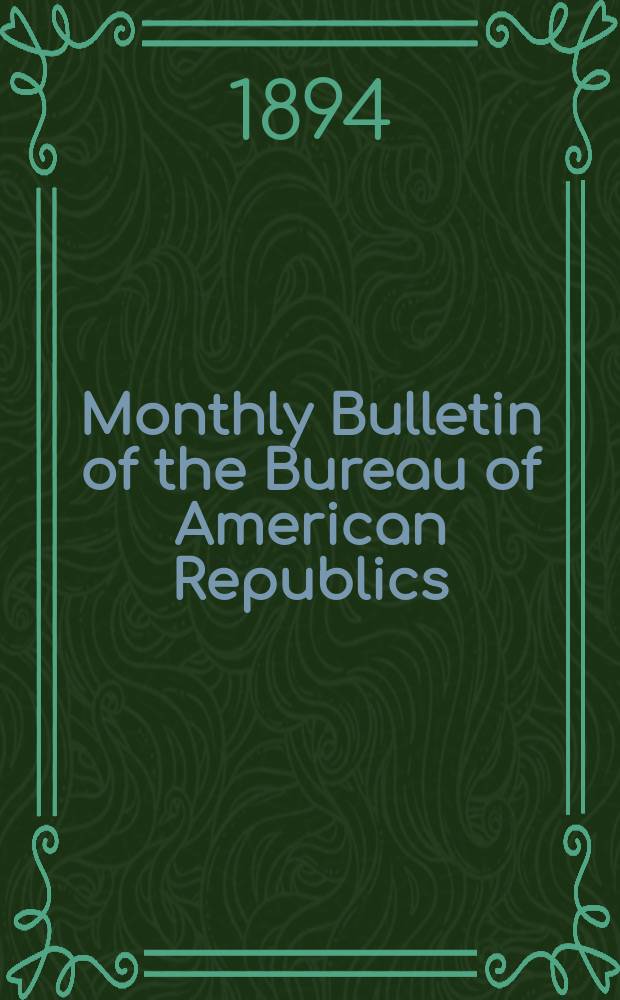 Monthly Bulletin of the Bureau of American Republics