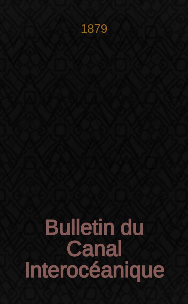 Bulletin du Canal Interocéanique