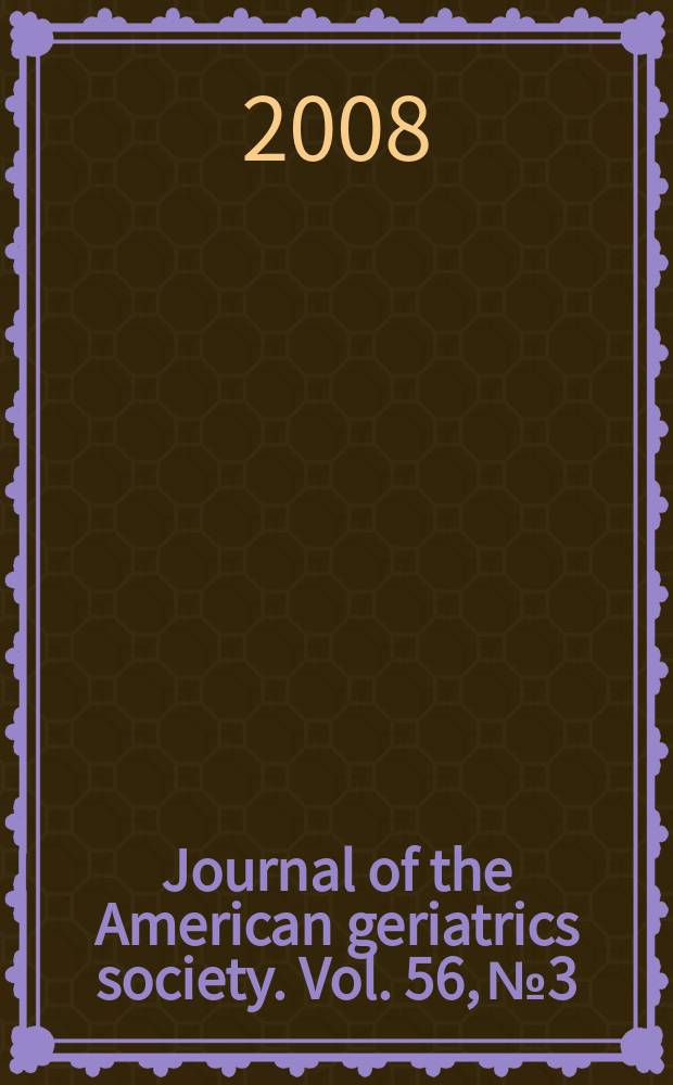 Journal of the American geriatrics society. Vol. 56, № 3