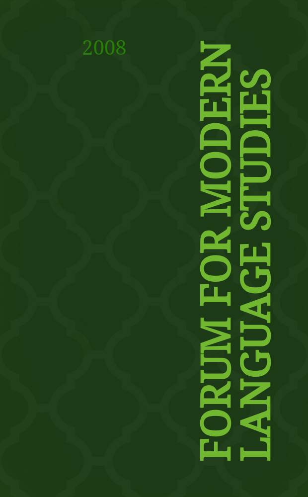 Forum for modern language studies : Publ. by the Univ. of St. Andrews. Vol. 44, № 3