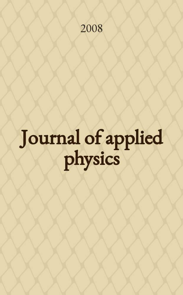 Journal of applied physics : (Formerly "Physics"). Vol. 104, № 2