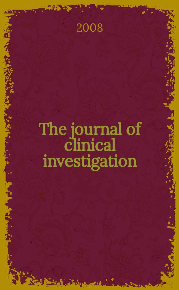 The journal of clinical investigation : Edit. for the American society for clinical investigation. Vol. 118, № 3