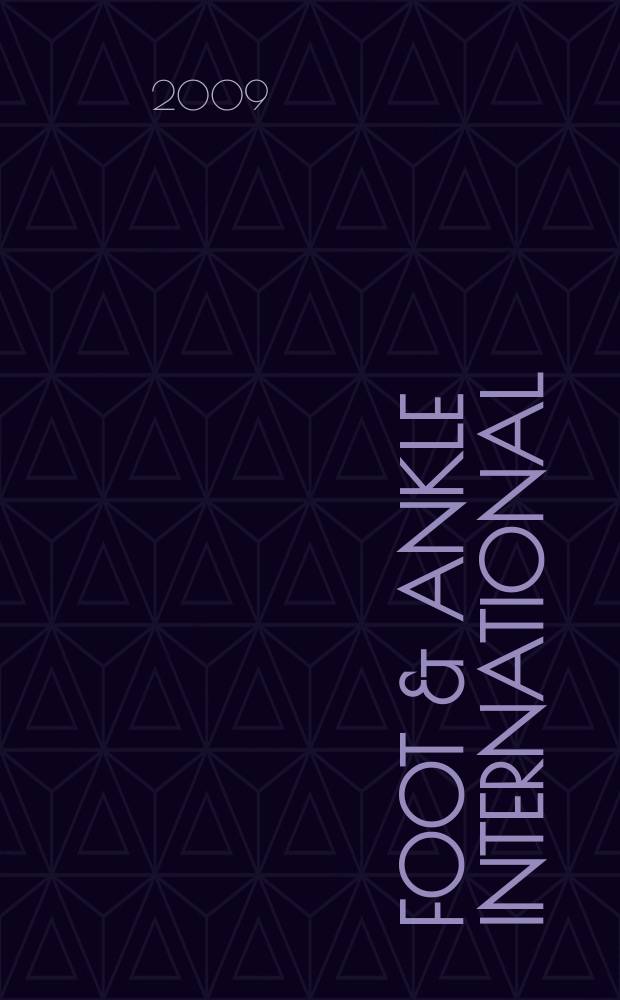 Foot & ankle international : Formerly Foot & ankle. Vol. 30, № 1