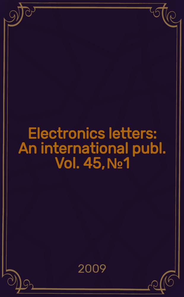 Electronics letters : An international publ. Vol. 45, № 1