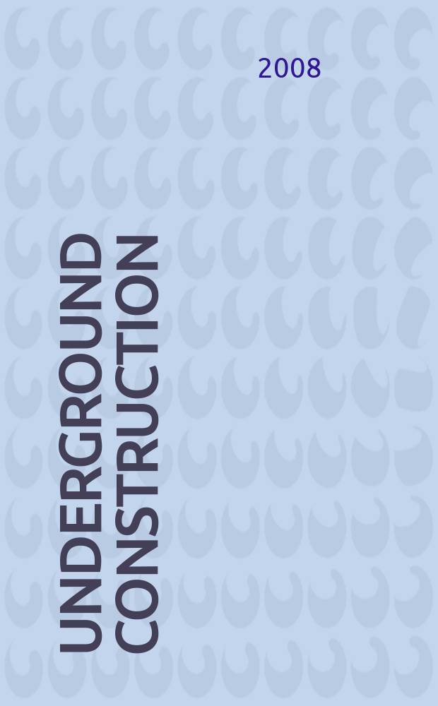 Underground construction : Water, sewer, gas & cable Serving the construction, rehabilitation and remediation professional Form. Pipeline & utilities construction. Vol. 63, № 2