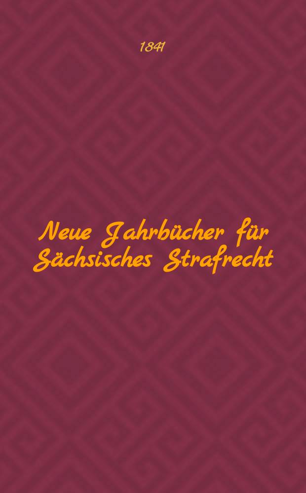 Neue Jahrbücher für Sächsisches Strafrecht