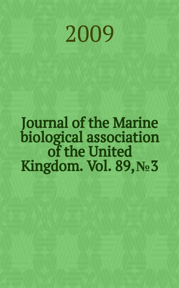 Journal of the Marine biological association of the United Kingdom. Vol. 89, № 3