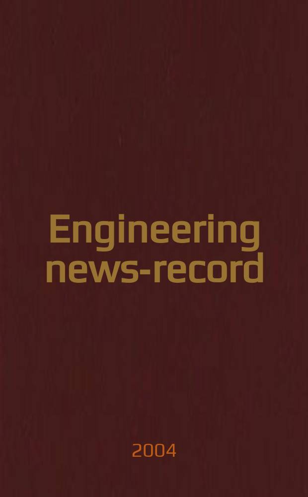 Engineering news-record : Devoted to civil engineering and contracting. Vol. 252, № 6