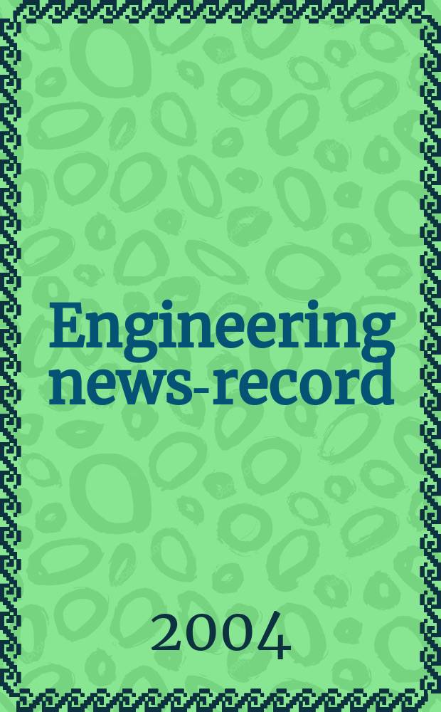 Engineering news-record : Devoted to civil engineering and contracting. Vol. 252, № 16