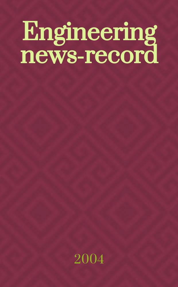 Engineering news-record : Devoted to civil engineering and contracting. Vol. 252, № 17