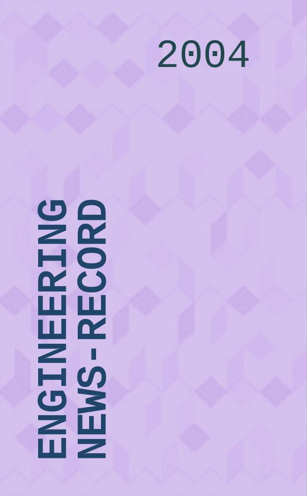 Engineering news-record : Devoted to civil engineering and contracting. Vol. 253, № 16