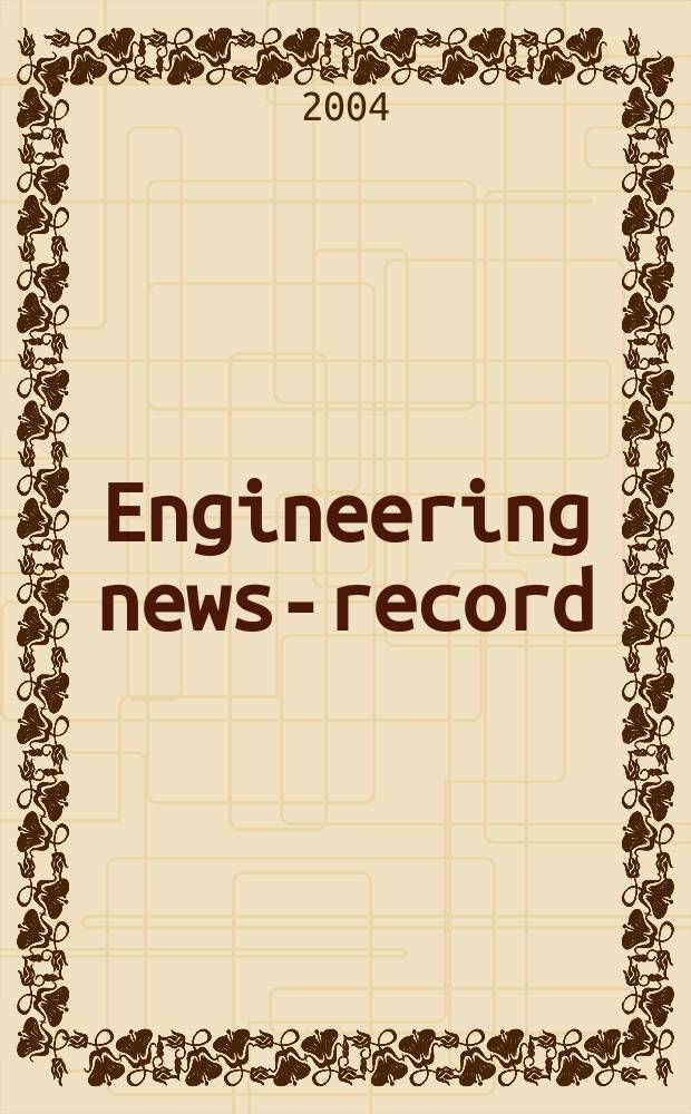 Engineering news-record : Devoted to civil engineering and contracting. Vol. 253, № 17
