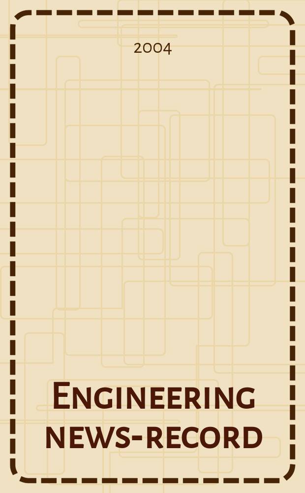 Engineering news-record : Devoted to civil engineering and contracting. Vol. 253, № 19