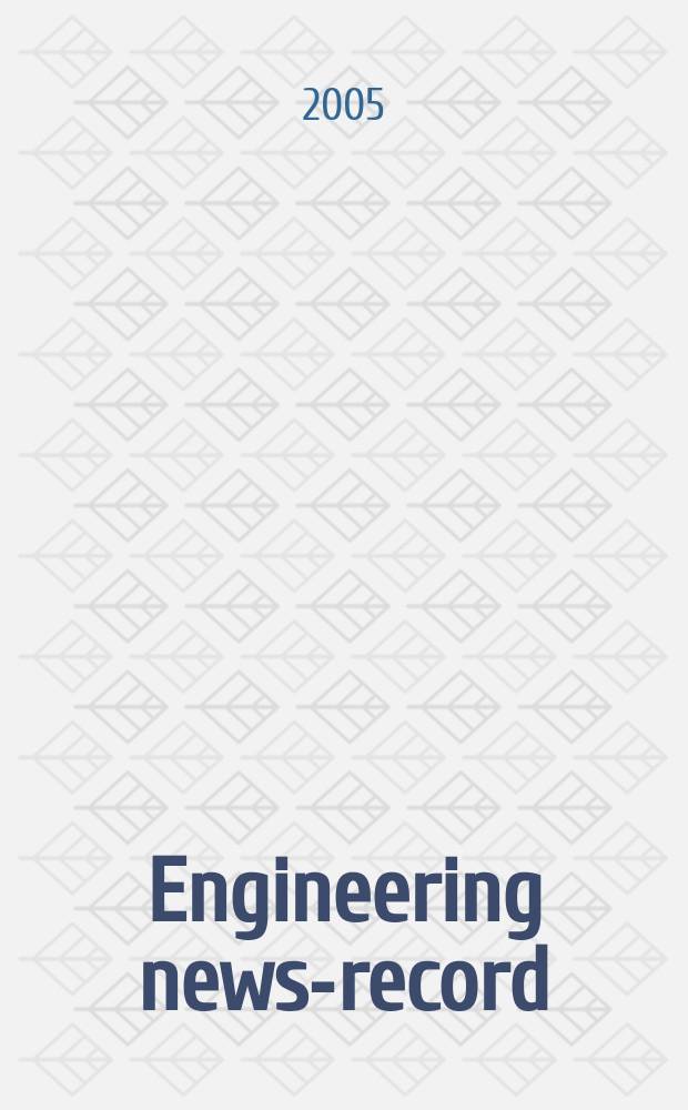 Engineering news-record : Devoted to civil engineering and contracting. Vol. 255, № 17