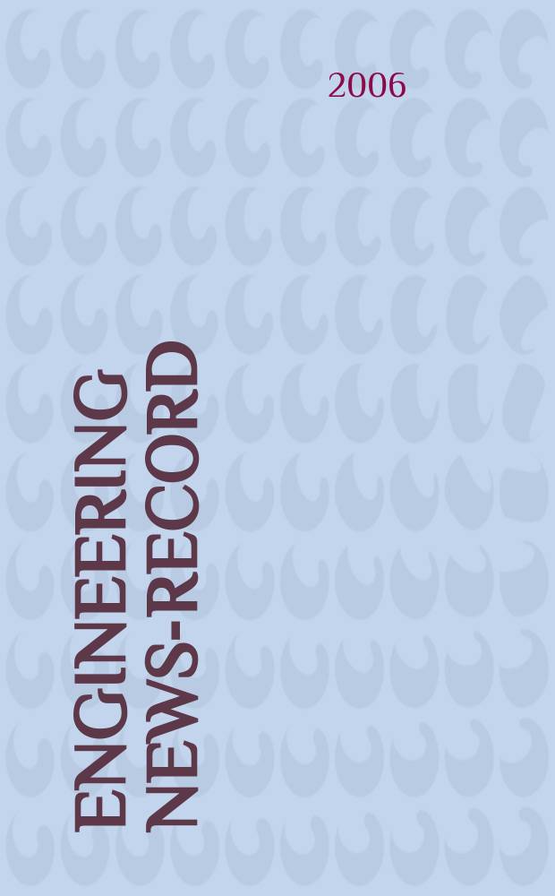 Engineering news-record : Devoted to civil engineering and contracting. Vol. 256, № 7