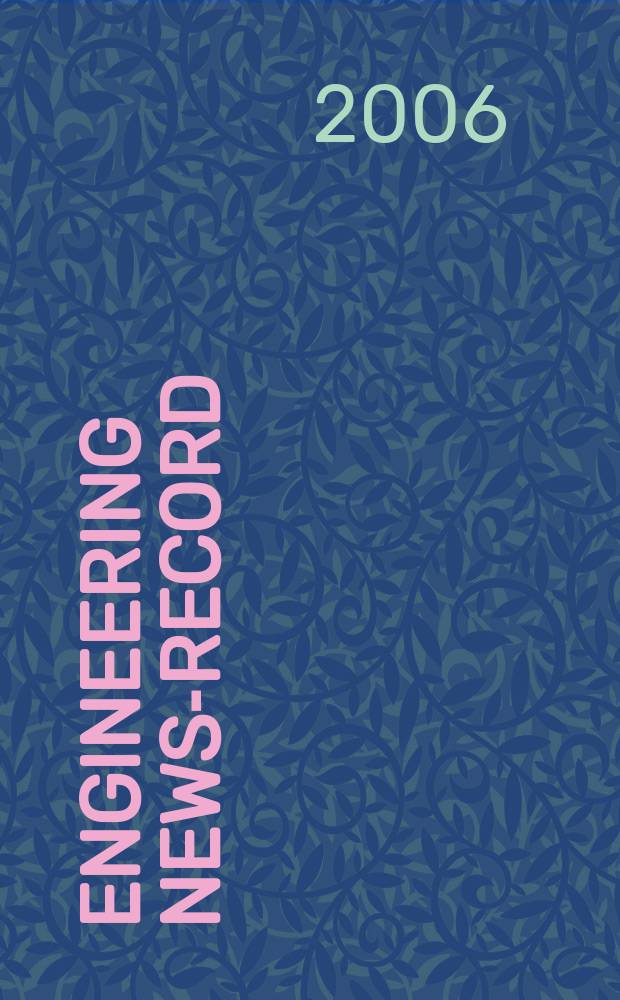 Engineering news-record : Devoted to civil engineering and contracting. Vol. 256, № 16