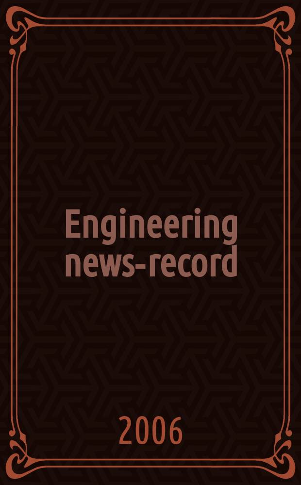 Engineering news-record : Devoted to civil engineering and contracting. Vol. 256, № 19