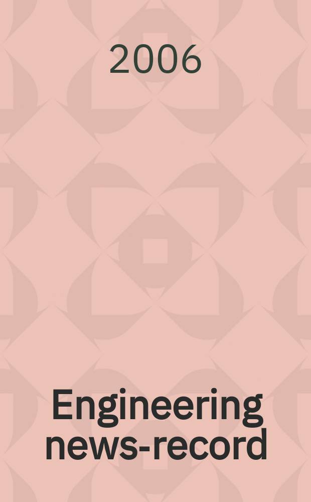Engineering news-record : Devoted to civil engineering and contracting. Vol. 256, № 23