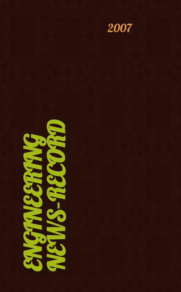 Engineering news-record : Devoted to civil engineering and contracting. Vol. 258, № 18