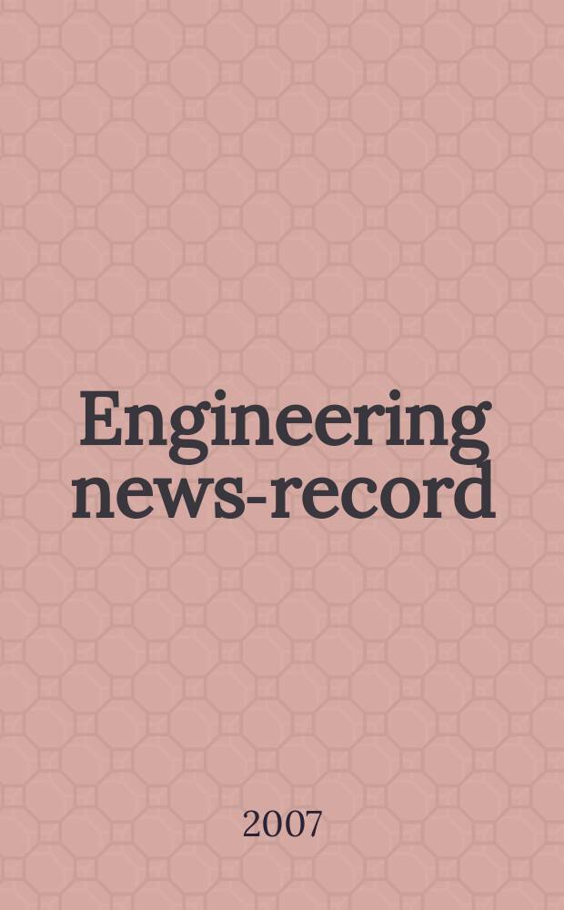 Engineering news-record : Devoted to civil engineering and contracting. Vol. 259, № 7