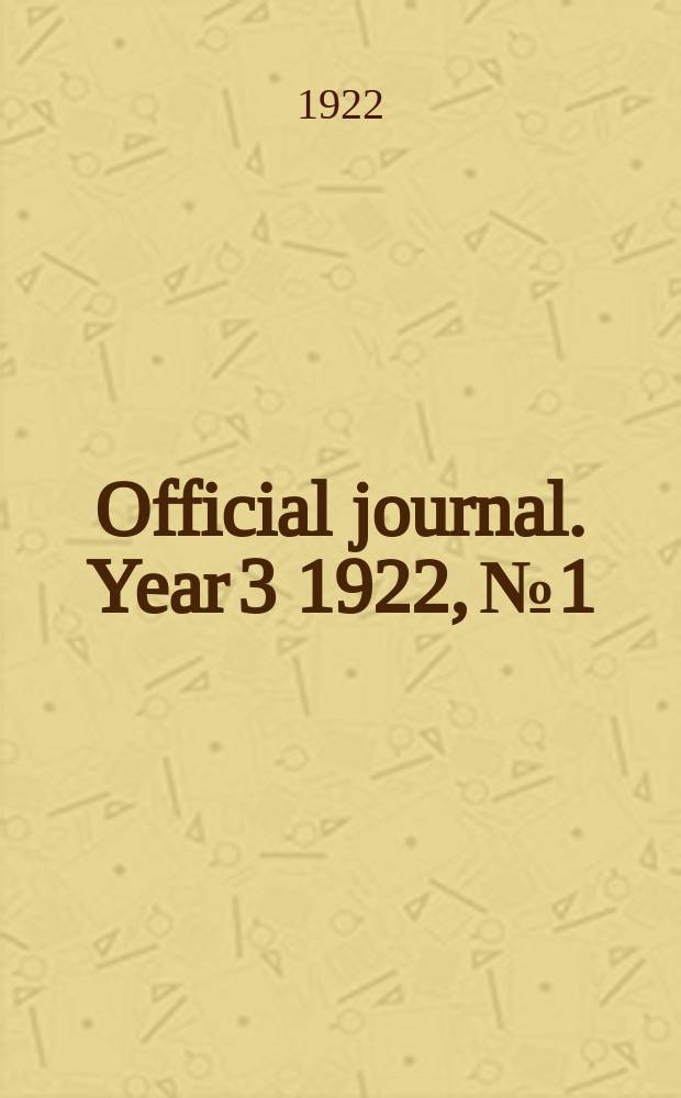 Official journal. Year 3 1922, № 1