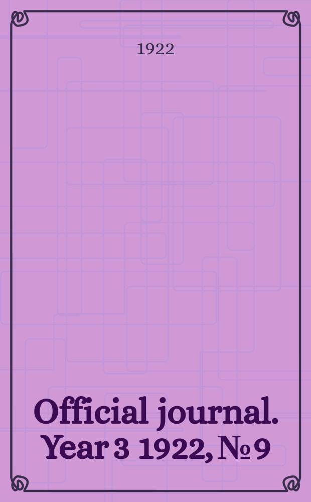 Official journal. Year 3 1922, № 9