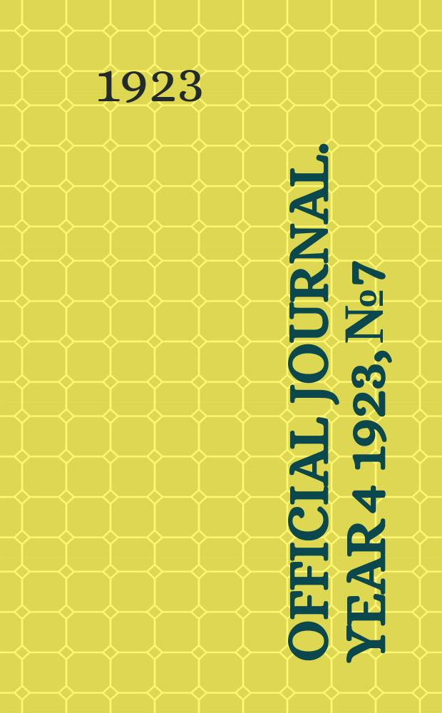 Official journal. Year 4 1923, № 7