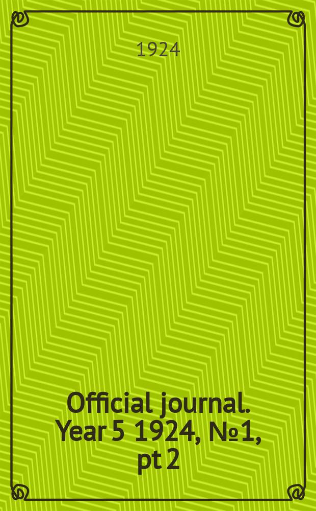Official journal. Year 5 1924, № 1, pt 2