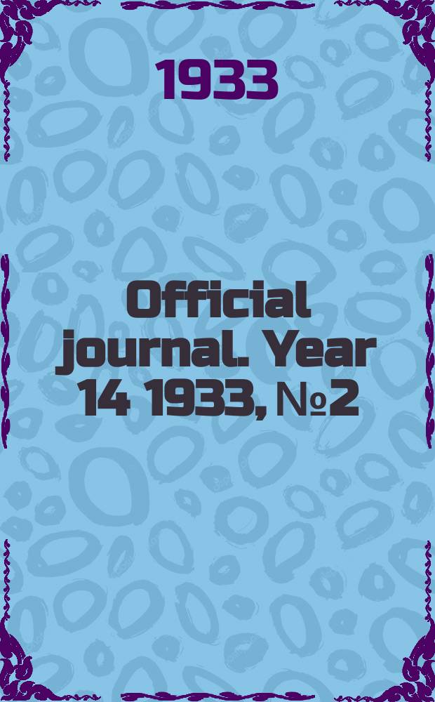 Official journal. Year 14 1933, № 2