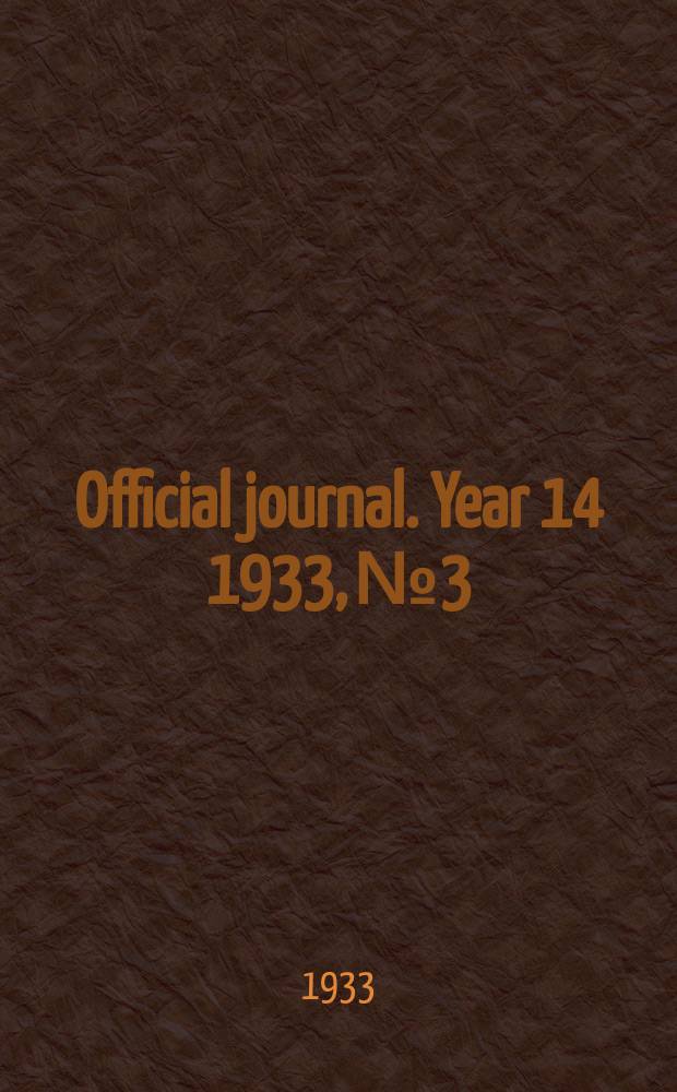 Official journal. Year 14 1933, № 3