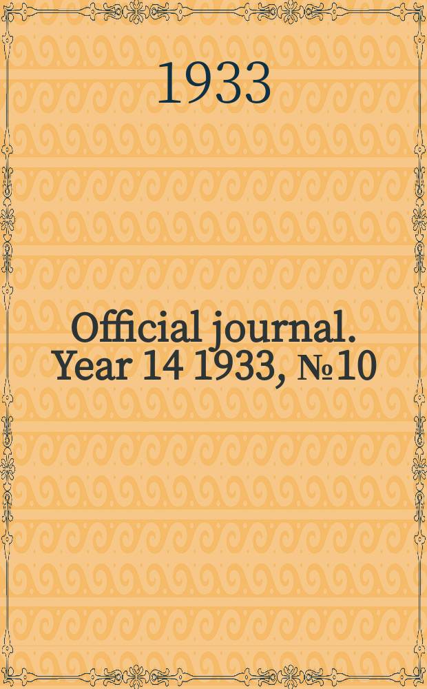 Official journal. Year 14 1933, № 10