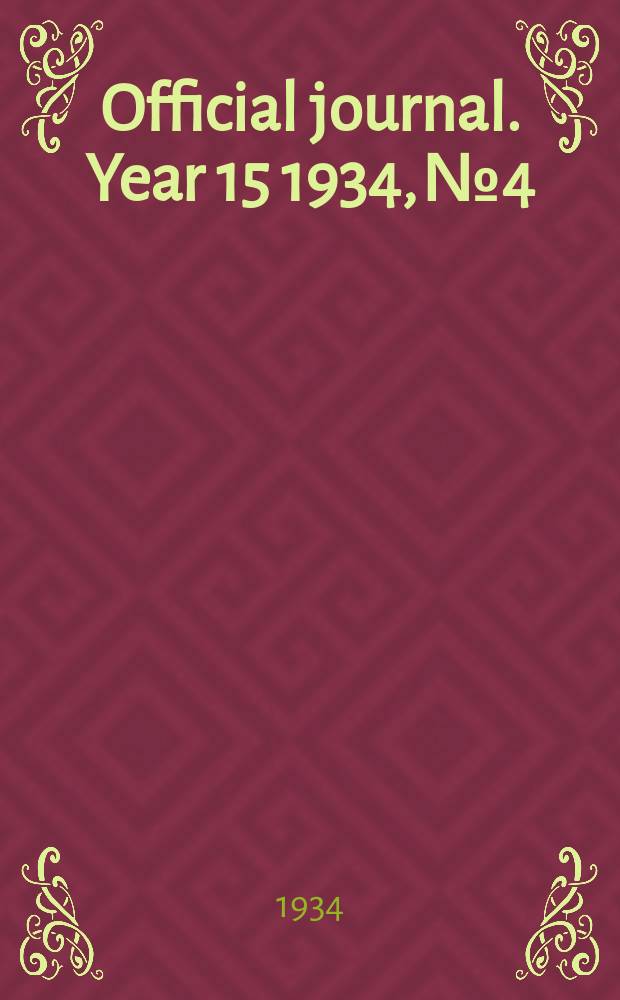 Official journal. Year 15 1934, № 4