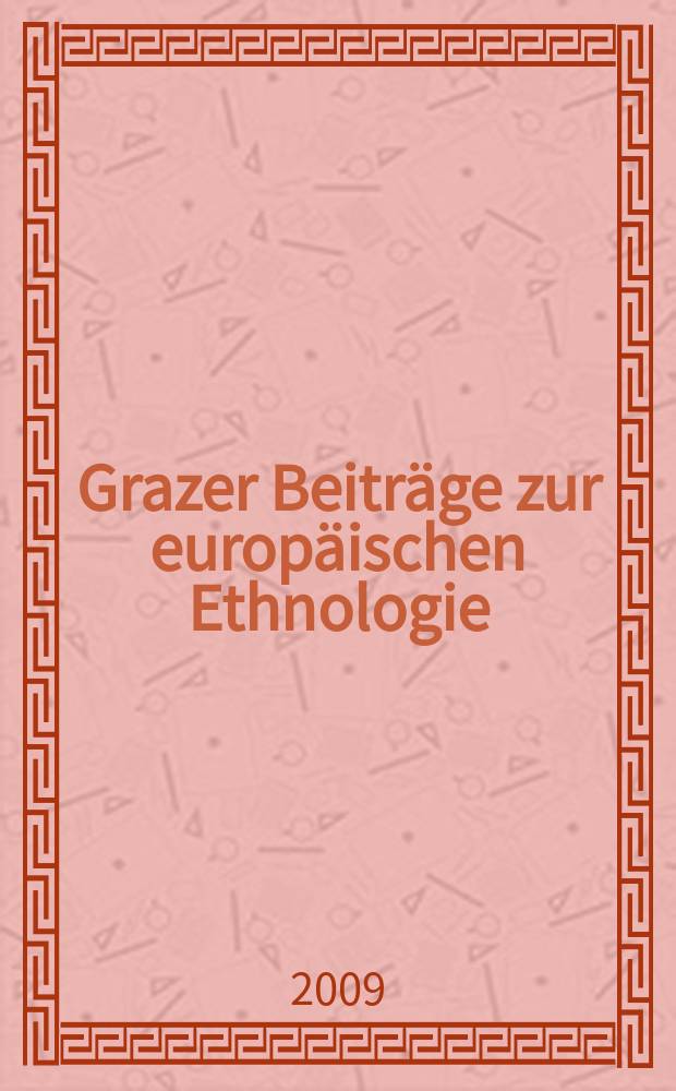 Grazer Beiträge zur europäischen Ethnologie = Вопросы европейской этнологии