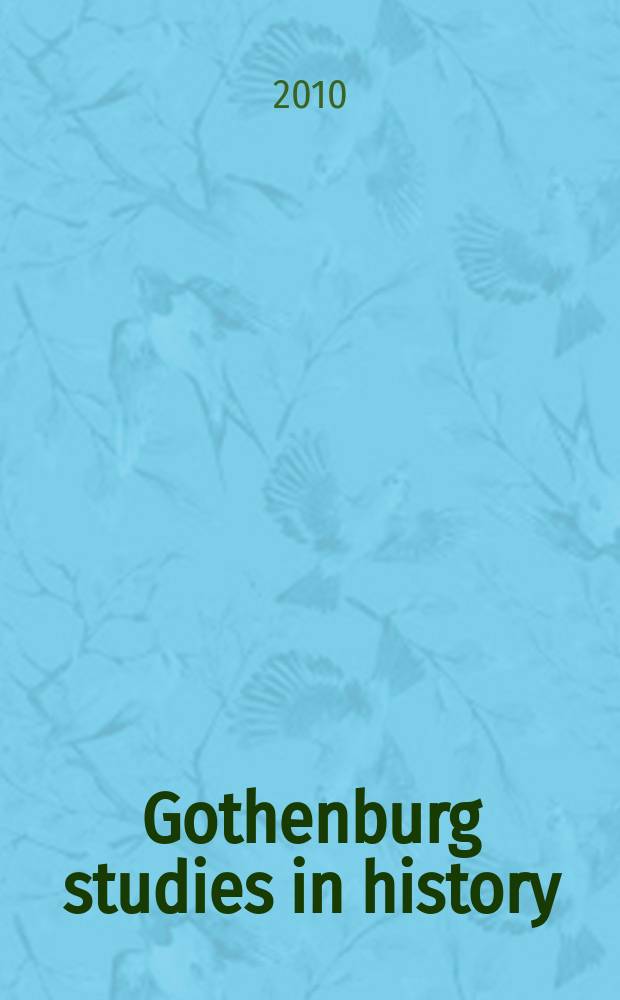 Gothenburg studies in history = Готенбургские исследования по истории