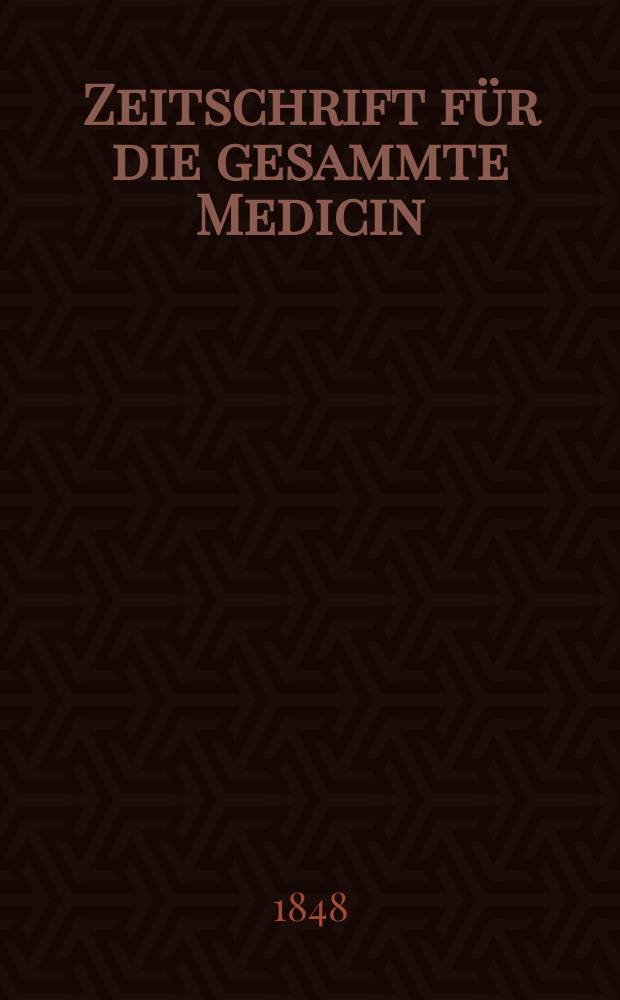 Zeitschrift f&uuml;r die gesammte Medicin : Mit besonderer R&uuml;cksicht auf Hospitalpraxis und ausl&auml;ndische Literatur. Bd. 37